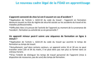 Le nouveau cadre légal de la FOAD en apprentissage
L’apprenti connecté de chez lui est-il couvert en cas d’accident ?
▪App...