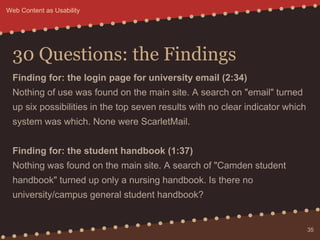 30 Questions: the Findings
Finding for: the login page for university email (2:34)
Nothing of use was found on the main si...