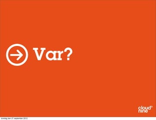 Var?

torsdag den 27 september 2012

 