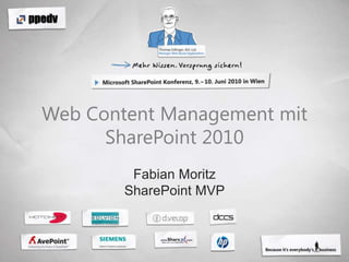 Web Content Management mit SharePoint 2010Fabian Moritz SharePoint MVP 