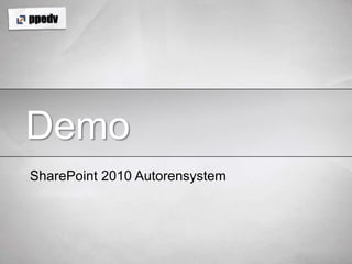 DemoSharePoint 2010 Autorensystem