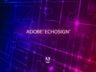Adobe® EchoSign® | Web Contracts 2012
 