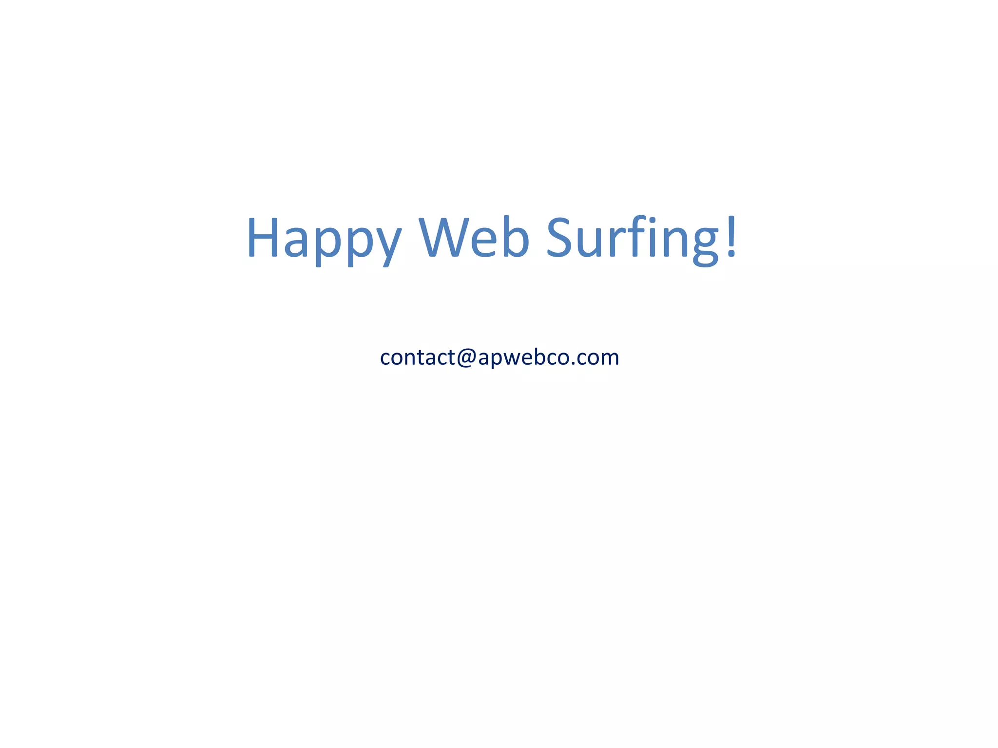 Happy Web Surfing! [email_address] 