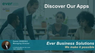 Ever Business Solutions
We make it possible
Discover Our Apps
 