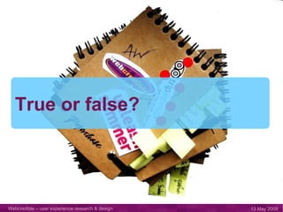 True or false? True or false? 