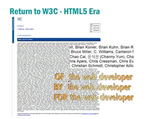 Return to W3C - HTML5 Era
 