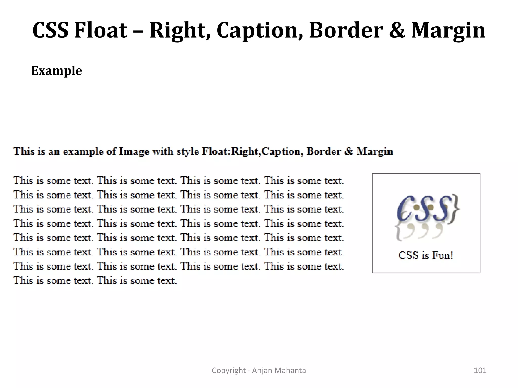 CSS Float – Right, Caption, Border & Margin Copyright - Anjan Mahanta 101 Example 