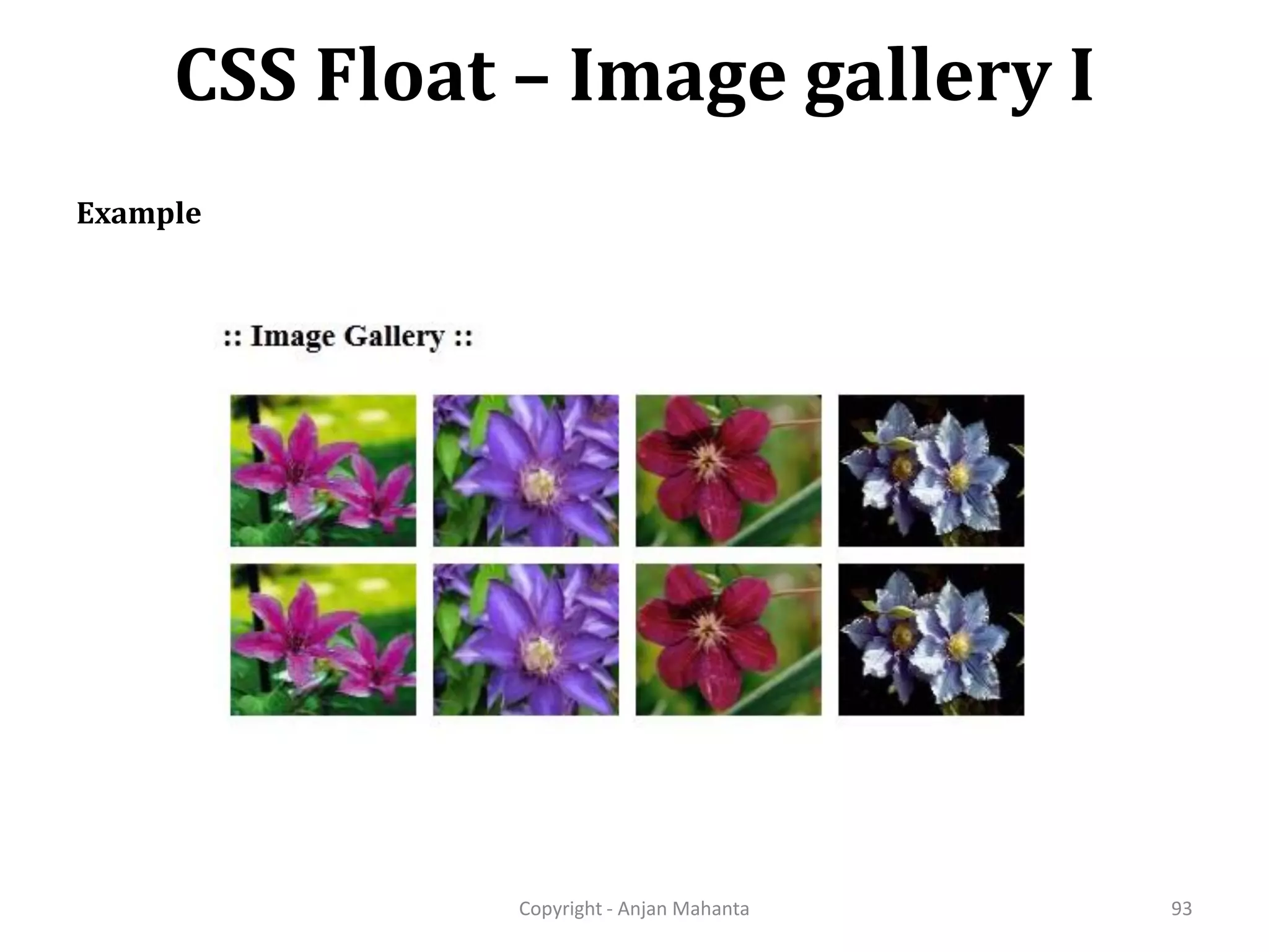 CSS Float – Image gallery I Copyright - Anjan Mahanta 93 Example 
