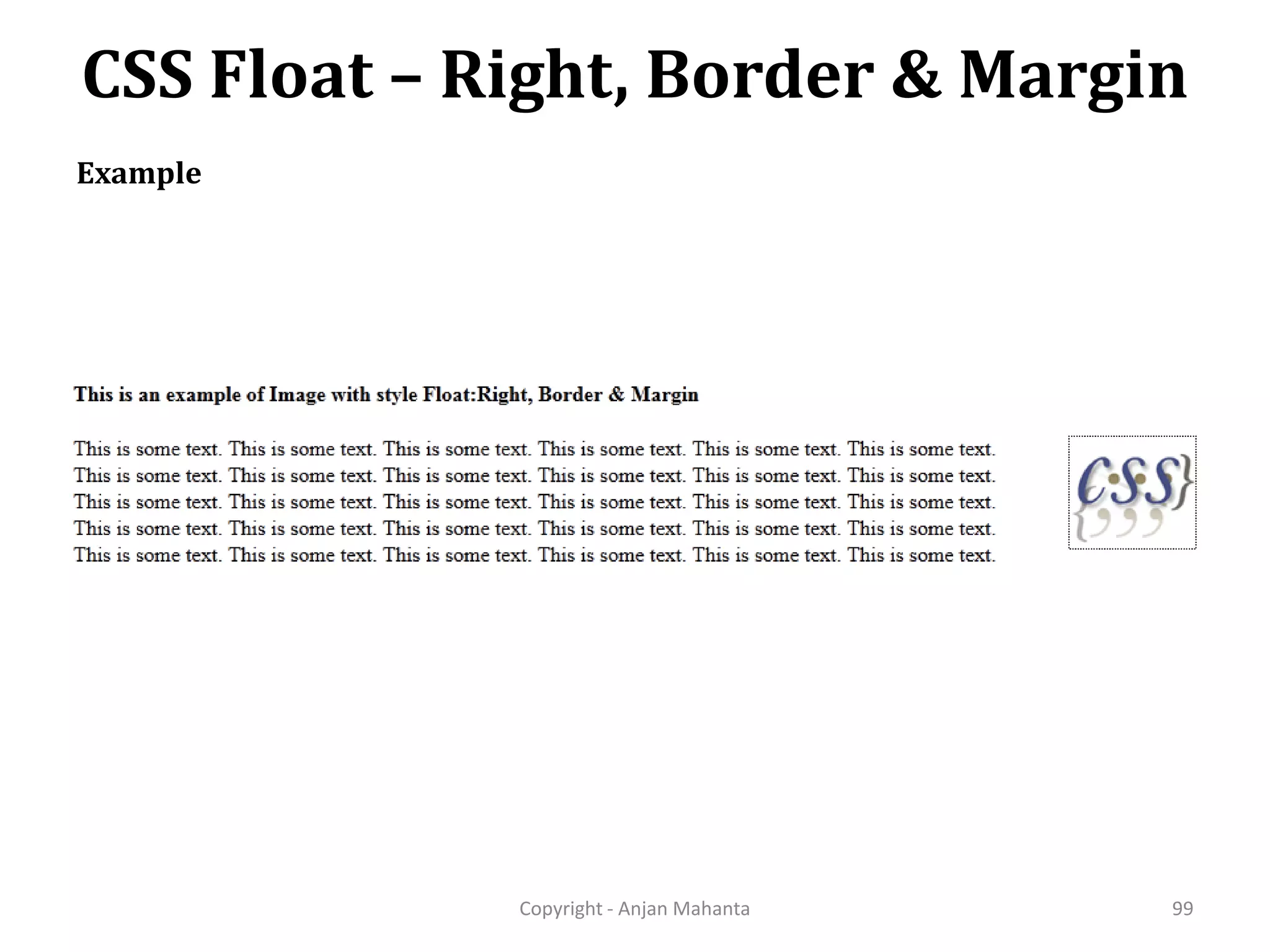 CSS Float – Right, Border & Margin Copyright - Anjan Mahanta 99 Example 