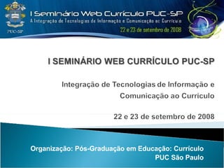 Organização: Pós-Graduação em Educação: Currículo PUC São Paulo 