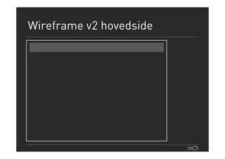 Webdagene2007 Teodor Bjerrang Wireframes