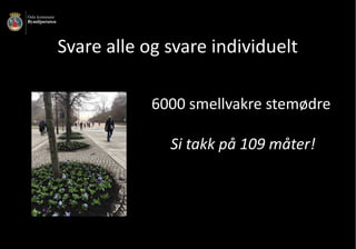 Svare	alle	og	svare	individuelt
6000	smellvakre	stemødre	
Si	takk	på	109	måter!
 