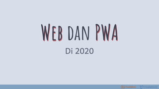 /rizafahmi22/rizafahmi
Web dan PWA
Di 2020
 