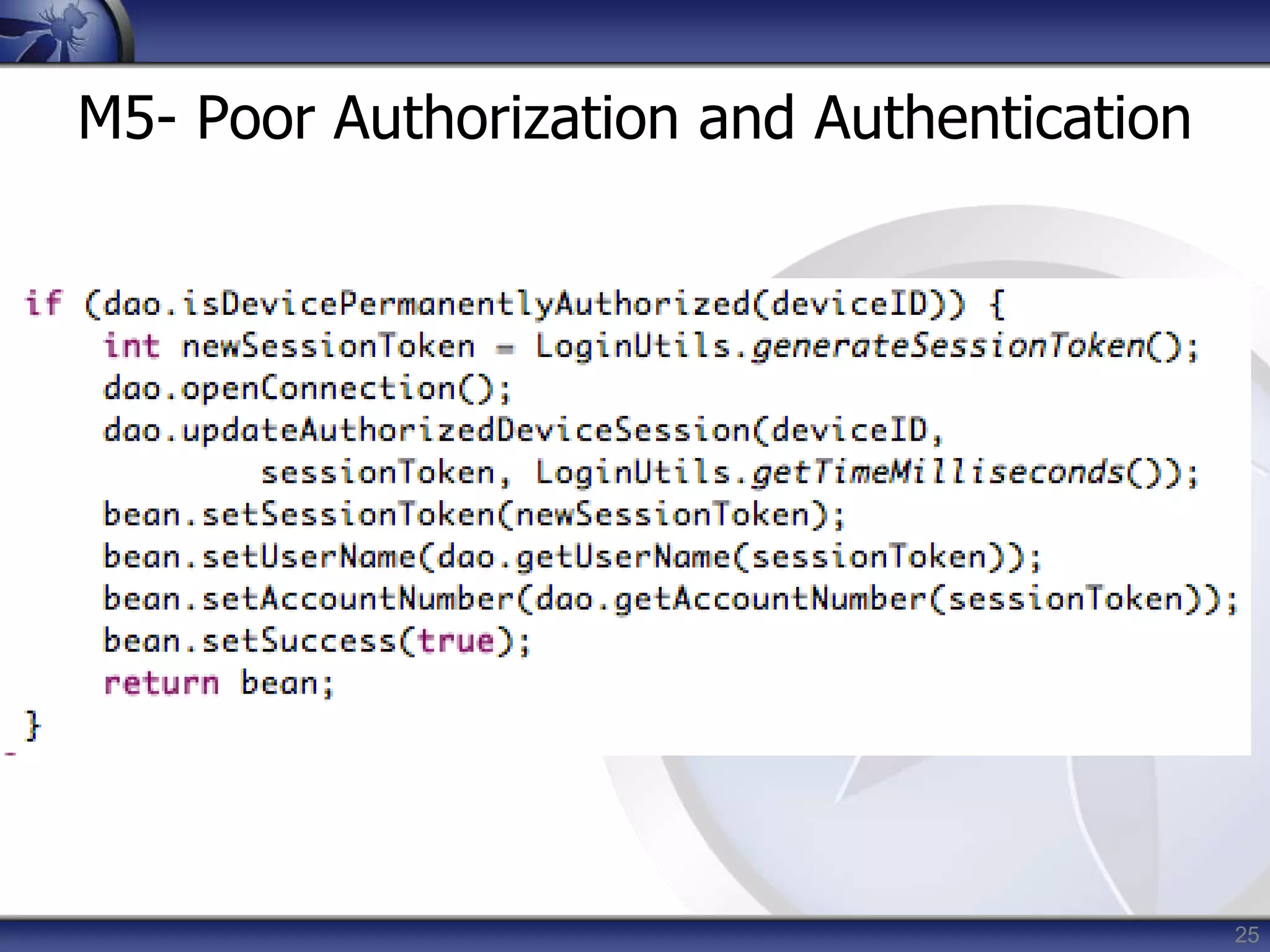 25
M5- Poor Authorization and Authentication
 