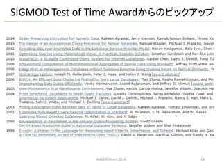 13 
SIGMOD Test of Time Awardからのピックアップ 
WebDB forum 2014 
 