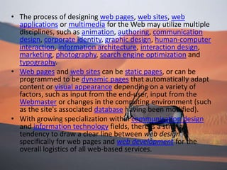 Static pages don’t change content and layout with every request unless a human (web master/programmer) manually updates the page. A simple HTML page is an example of static content.