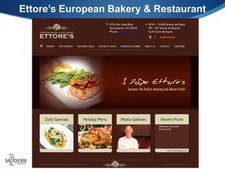 Ettore’s European Bakery & Restaurant
 