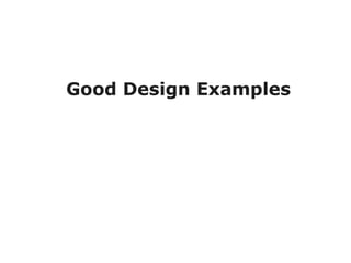 Good Design Examples 