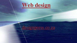 Web design

designpress.co.za

 