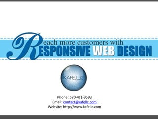 Phone: 570-431-9593
Email: contact@kafellc.com
Website: http://www.kafellc.com