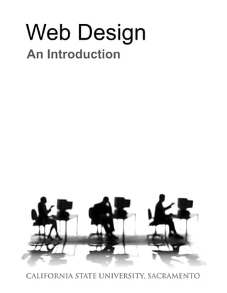 Web Design
An Introduction
 