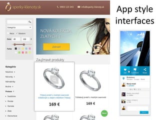 App style
interfaces
 