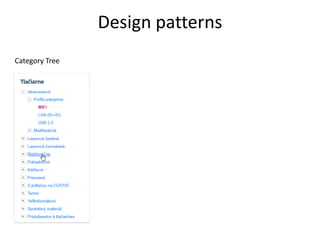 Design patterns
Category Tree
 