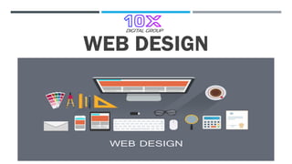 WEB DESIGN
 