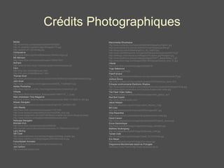 Crédits Photographiques Minitel http://www.flickr.com/photos/lhochet/675518054/ http://fr.wikipedia.org/wiki/Image:BretagneVTX.jpg http://eureka.rxl1.com/mmag.jpg Compuserve http://www.ibiblio.org/GameBytes/issue18/editor/logos.gif Bill Atkinson http://www.flickr.com/photos/bitmuster/1256627950/ McPaint http://www.d4.dion.ne.jp/~motohiko/graphicdock/macshow.gif Cern http://info.cern.ch/NextBrowser.html http://info.cern.ch/NextBrowser1.html Thomas Knoll http://www.photoshopsoup2nuts.org/archives/2005soup2nuts/presenters/knoll.jpg John Knoll http://www.studiodaily.com/images/articles/6838_1153846873.jpg Adobe Photoshop http://www.egbox.co.kr/lec_free/images/abc/photo1/photoshop1.gif Virtools http://www.tdt3d.com/shared_files/uploaded/1490/7147_1_o.jpg Marc Andressen Time Magazine http://img.timeinc.net/time/magazine/archive/covers/1996/1101960219_400.jpg Mosaic Navigator http://content.answers.com/main/content/img/CDE/_MOSAIC.GIF John Maeda http://www.flickr.com/photos/curiouslee/17741746/ http://www.opossum.ca/guitef/archives/retro2006_nov2.jpg http://www.designverb.com/2007/09/08/john-maeda-key-cover-design-process/ http://www.nytimes.com/pages/realestate/key/index.html Netscape Navigator Brendan Eich http://www.flickr.com/photos/oreilly/6629035/ http://sunsite.uakom.sk/sunworldonline/swol-10-1995/navscrnshot.gif Larry McVoy QR Code http://www.pdafrance.com/articles/images/mobiletag_explain.jpg http://www.hebiflux.com/blog/images//2007/09/hotelrue.jpg FutureSplash Animator http://pagus.de/seminar/skript/img/futuresplash.png Joe Cartoon http://www.joecartoon.com/ Macromedia Shockwave http://www.oreillynet.com/network/2005/06/20/graphics/figure1.jpg http://www.katcaverly.com/mt-static/archives/images2/audits.gif http://blog.loaz.com/media/hangzhou_3d_road02.jpg http://www.siamflashgames.com/games/flashgames/screenshot/0118.gif http://weblogs.macromedia.com/thiggins/Phosphor.jpg/Phosphor.jpg http://www.fluidforms.at/shop/catalog/images/DRIFT_teaser400px_1.gif http://www.linux-mag.com/images/2000-04/img/opensource_evol_01.jpg I-Mode http://www.flickr.com/photos/gigijin/52546413/ Yugo Nakamura http://yugop.com/ver2/ FlashForward http://blog.flashforwardconference.com/wp-content/uploads/flashback-ff.jpg Joshua Davus http://2007.vidfest.com/wp-content/uploads/2007/05/joshua_davis.JPG Echarpe communicante Electronic Shadow http://www.electronicshadow.com/mediacol/story/synopsis/photo6argent%E9e.jpg http://www.electronicshadow.com/mediacol/veste/collar-white.jpg The Flash Video Gallery http://www.adobe.com/devnet/flash/samples/video_gallery_as2/ Red Bull Copilot http://www.redbullcopilot.com/ Jakob Nielsen http://en.wikipedia.org/wiki/Image:Jakob_Nielsen_1.jpg Bill Cutis http://jax.de/static/konferenzen/jax2005/images/851.jpg Chip Rosenthal http://www.unicom.com/people/chip/graphics/photo-class.jpg David Carson http://www.artgraphics.ru/images/identity/best2007/david_carson.jpg Encre Electronique http://eink.com/technology/images/technology_inkballs3.jpg Matthew Mullengweg http://en.wikipedia.org/wiki/Image:Mullenweg_matt.jpg Tantek Celik http://fr.wikipedia.org/wiki/Image:Tantek_%C3%87elik.jpg Eric Meyer http://en.wikipedia.org/wiki/Image:Eric-meyer.jpg Diagramme Microformats traduit du Portugais Henrique Costa Pereira http://www.revolucao.etc.br 