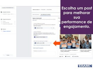 Escolha um post
para melhorar
sua
performance de
engajamento.
 