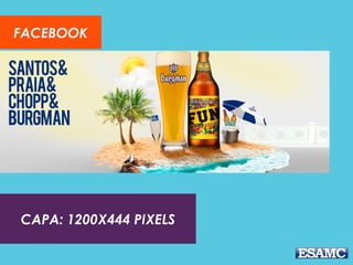 FACEBOOK
CAPA: 1200X444 PIXELS
 