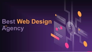 Best Web Design
Agency
 