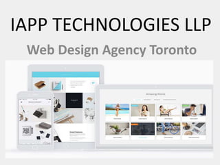 IAPP TECHNOLOGIES LLP
Web Design Agency Toronto
 
