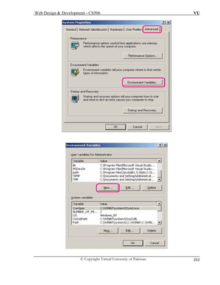 Web Design  Development – CS506 VU 
© Copyright Virtual University of Pakistan 
253 
 