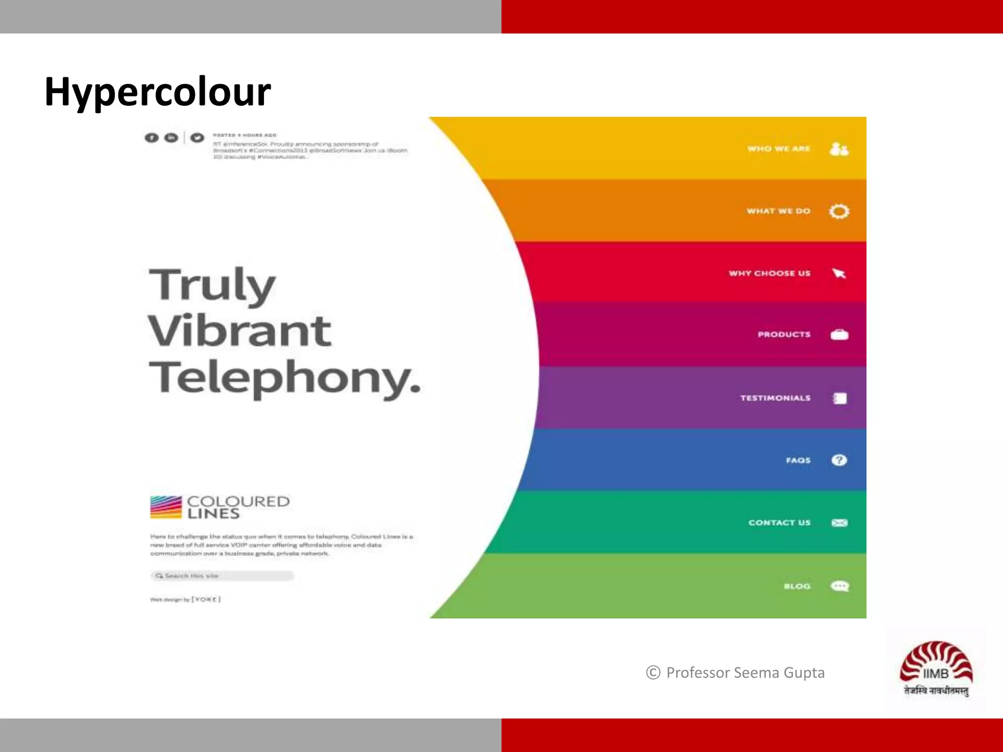 Hypercolour
© Professor Seema Gupta
 