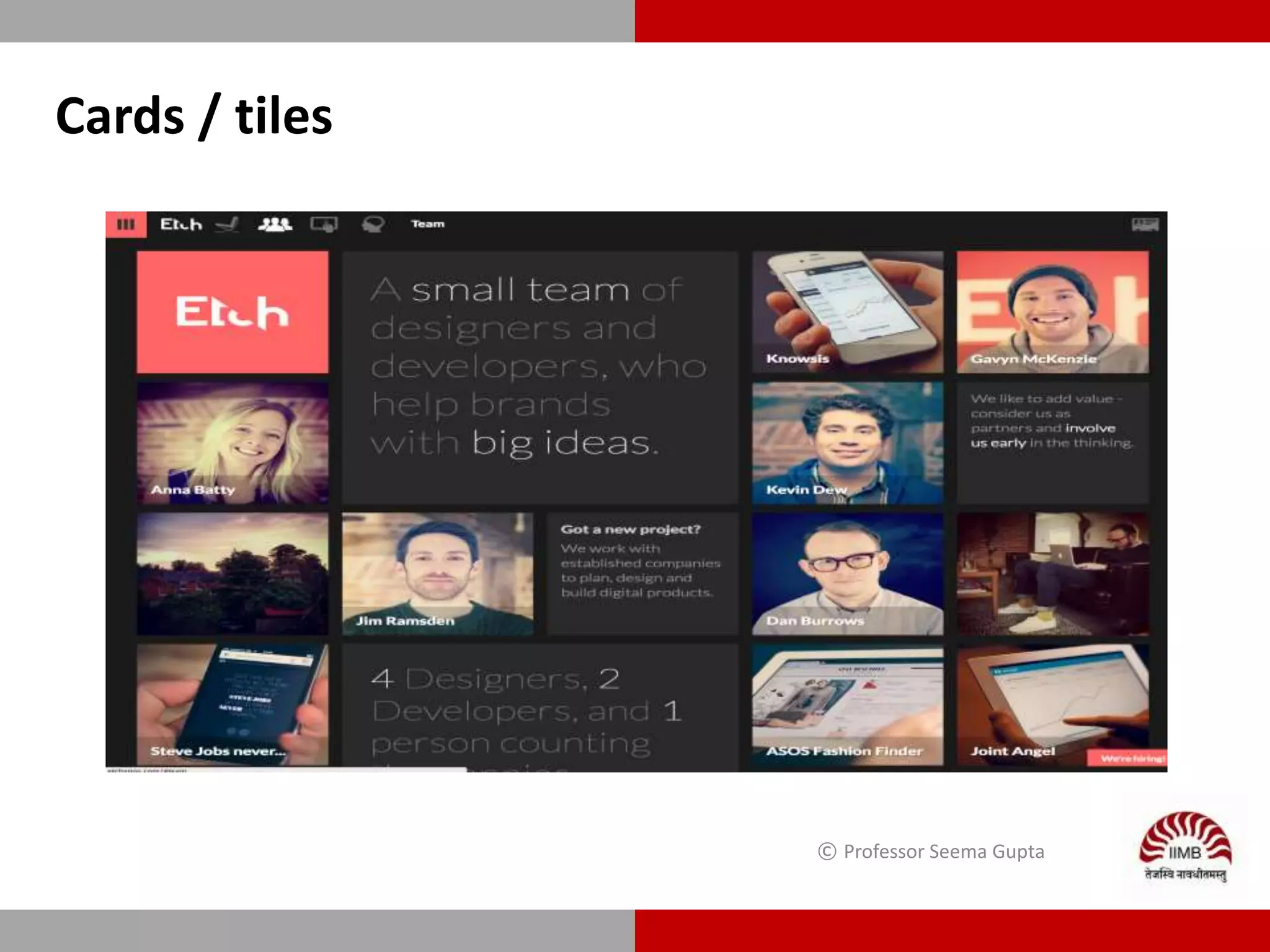 Cards / tiles
© Professor Seema Gupta
 