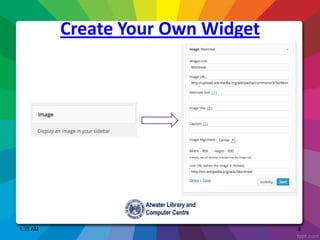 Create Your Own Widget
1:33 AM 8
 
