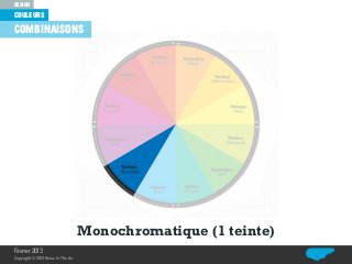 couleurs
design
Relax In The Air
combinaisons
Monochromatique (1 teinte)
Février 2013
Copyright© 2013 Relax In The Air
 