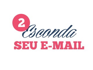 2

Esconda

SEU E-MAIL

 