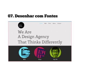07. Desenhar com Fontes

 