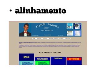 • alinhamento

 