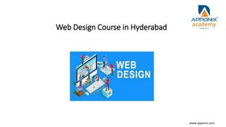 Web Design Course in Hyderabad
www.apponix.com
 