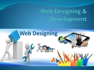 Web Designing & Development | PPTX