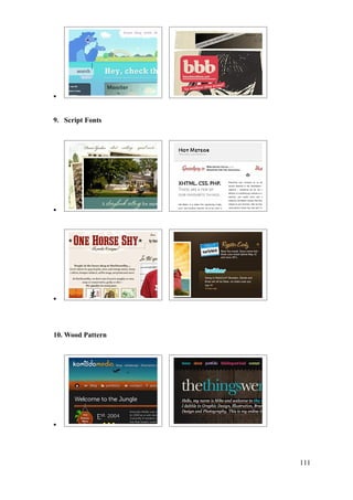 •



9. Script Fonts




•




•




10. Wood Pattern




•




                   111
 