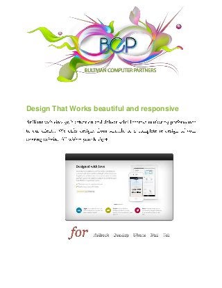 Design That Works beautiful and responsive
 