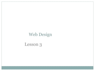 Web Design Lesson 3 