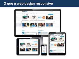 O que é web design responsivo  
