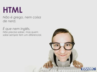 INTERFACE
GRÁFICA
A parte legal da história...
 