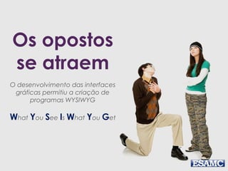 Bloco de notas
Somente a linha de código
contendo sua programação
 