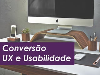 UI
Interface do Usuário
 